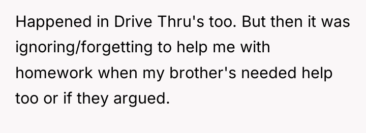 Happened in Drive Thru's too. But then it was ignoring/forgetting...