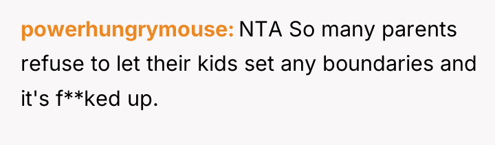 powerhungrymouse NTA So many parents refuse to let their kids...