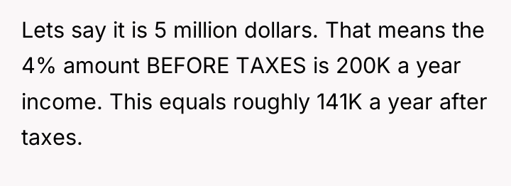 Lets say it is 5 million dollars. That means the...
