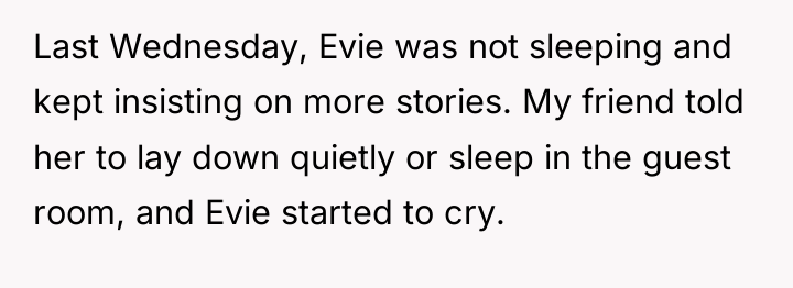 Last Wednesday, Evie was not sleeping and kept insisting on...