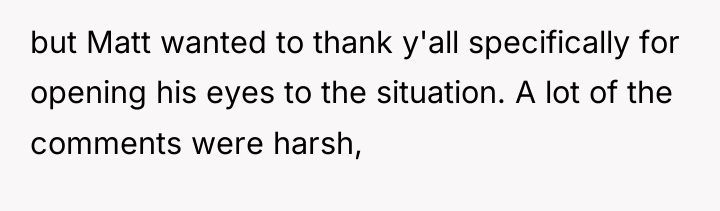 but Matt wanted to thank y'all specifically for opening his...