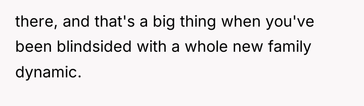 there, and that's a big thing when you've been blindsided...