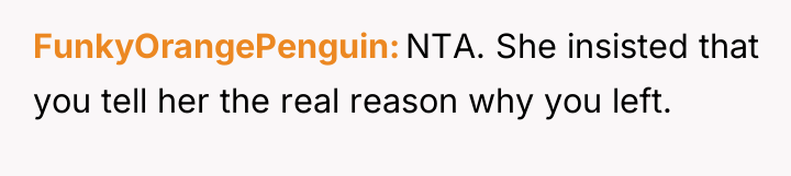 FunkyOrangePenguin NTA. She insisted that you tell her the real...