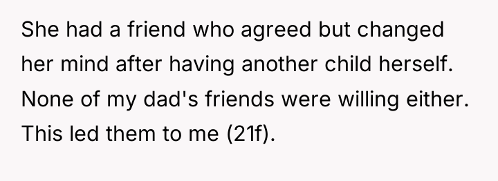 She had a friend who agreed but changed her mind...