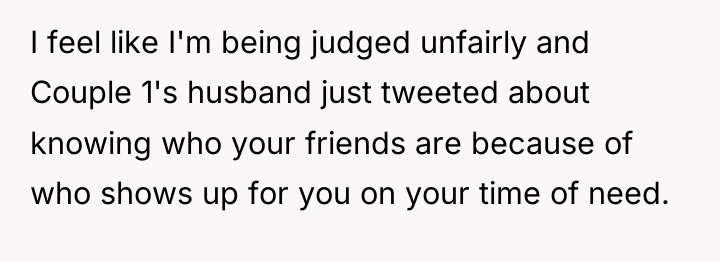 I feel like I'm being judged unfairly and Couple 1's...
