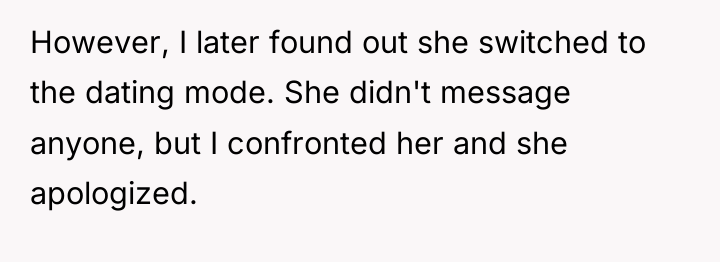 However, I later found out she switched to the dating...