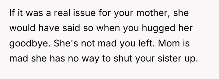If it was a real issue for your mother, she...