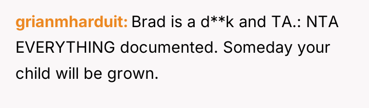 grianmharduit Brad is a d**k and TA.: NTA EVERYTHING documented....