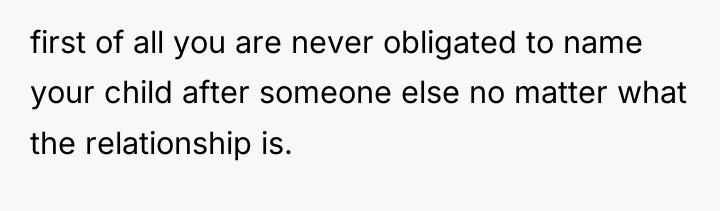 first of all you are never obligated to name your...
