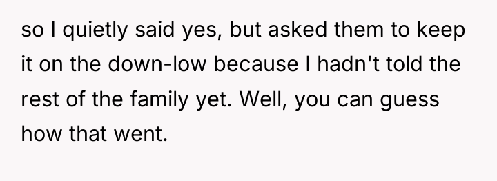 so I quietly said yes, but asked them to keep...