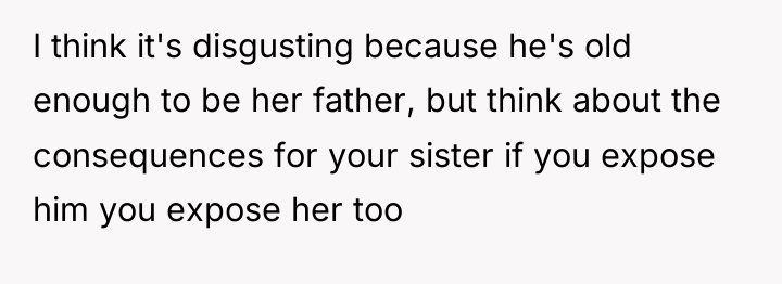 I think it's disgusting because he's old enough to be...