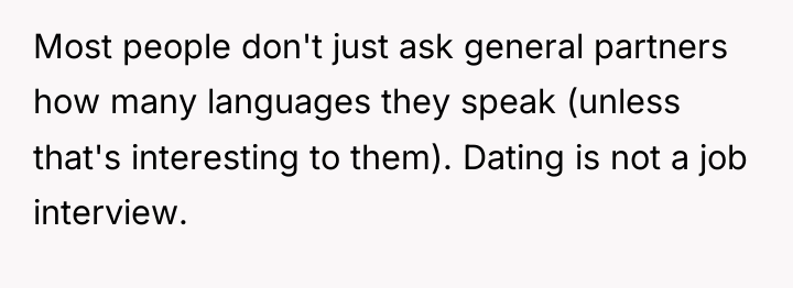 Most people don't just ask general partners how many languages...