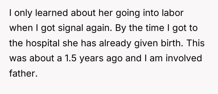 I only learned about her going into labor when I...