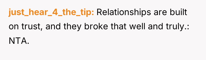just_hear_4_the_tip Relationships are built on trust, and they broke that...
