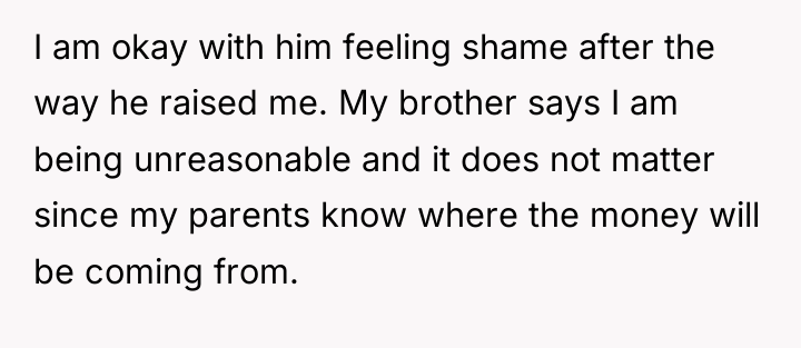 I am okay with him feeling shame after the way...