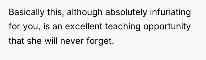 Basically this, although absolutely infuriating for you, is an excellent...