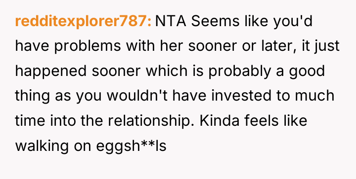 redditexplorer787 NTA Seems like you'd have problems with her sooner...