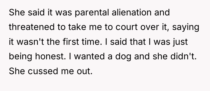 She said it was parental alienation and threatened to take...