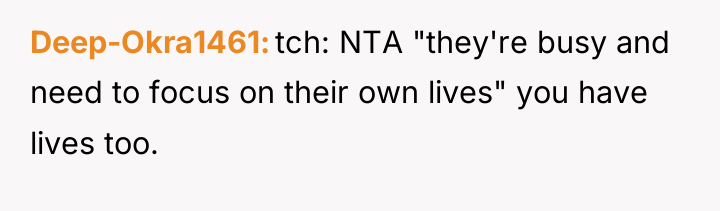 Deep-Okra1461 tch: NTA "they're busy and need to focus on...