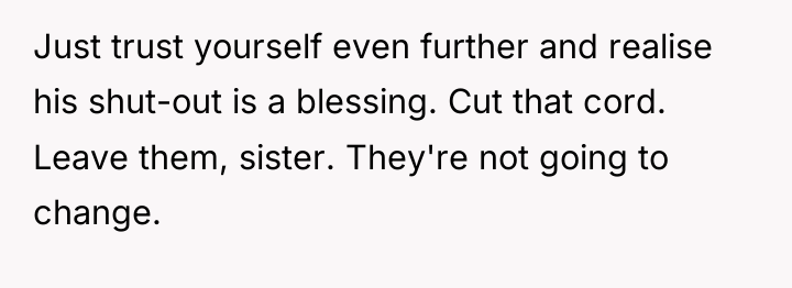 Just trust yourself even further and realise his shut-out is...