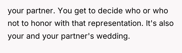 your partner. You get to decide who or who not...