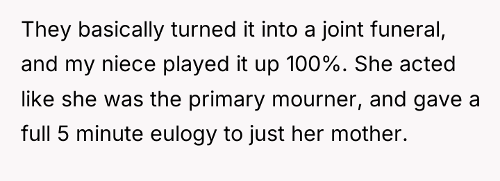They basically turned it into a joint funeral, and my...