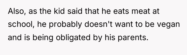 Also, as the kid said that he eats meat at...