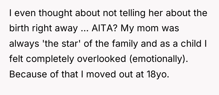 I even thought about not telling her about the birth...