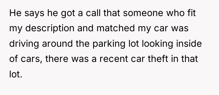He says he got a call that someone who fit...