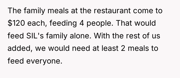 The family meals at the restaurant come to $120 each,...