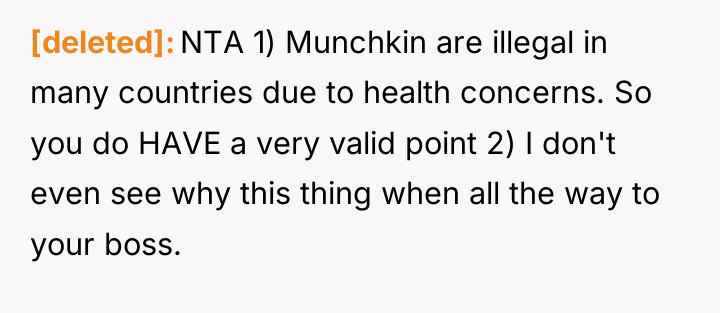 [deleted] NTA 1) Munchkin are illegal in many countries due...