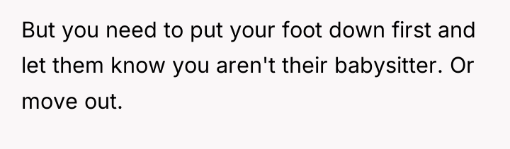 But you need to put your foot down first and...