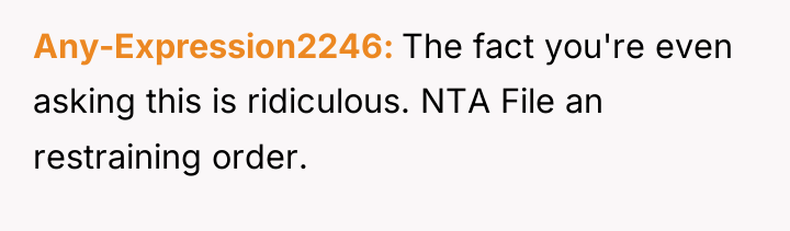 Any-Expression2246 The fact you're even asking this is ridiculous. NTA...
