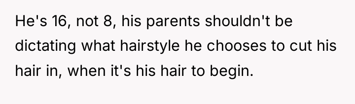 He's 16, not 8, his parents shouldn't be dictating what...