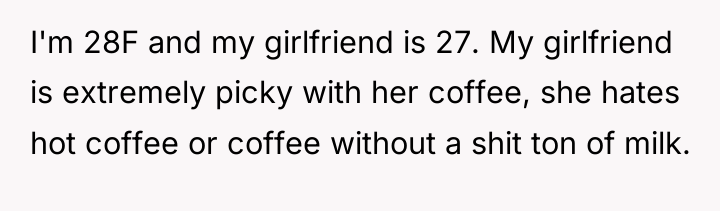 I'm 28F and my girlfriend is 27. My girlfriend is...