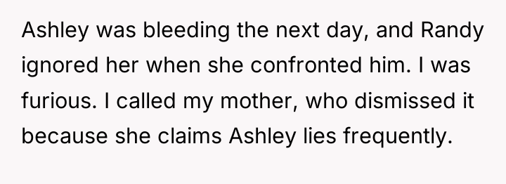 Ashley was bleeding the next day, and Randy ignored her...