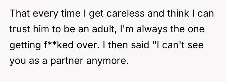 That every time I get careless and think I can...