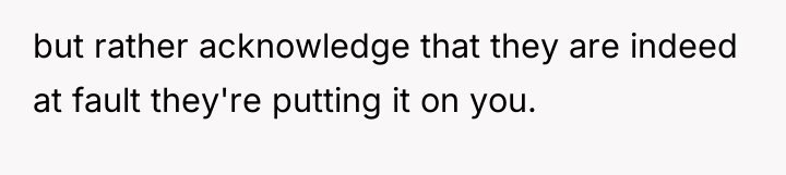 but rather acknowledge that they are indeed at fault they're...