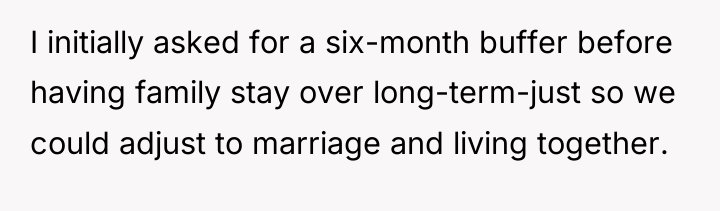I initially asked for a six-month buffer before having family...
