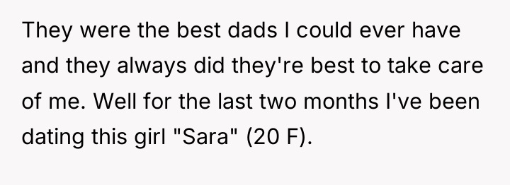 They were the best dads I could ever have and...