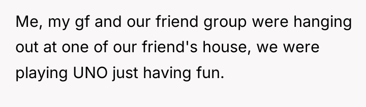 Me, my gf and our friend group were hanging out...
