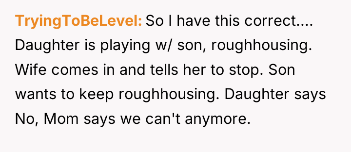 TryingToBeLevel So I have this correct.... Daughter is playing w/...