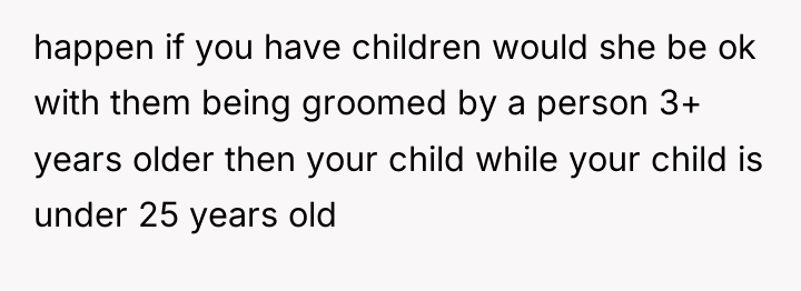 happen if you have children would she be ok with...