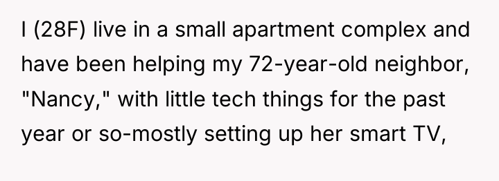 I (28F) live in a small apartment complex and have...