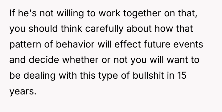 If he's not willing to work together on that, you...