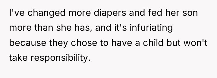 I've changed more diapers and fed her son more than...