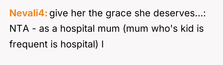 Nevali4 give her the grace she deserves...: NTA - as...