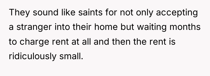 They sound like saints for not only accepting a stranger...