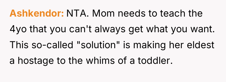 Ashkendor NTA. Mom needs to teach the 4yo that you...