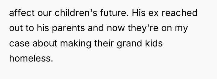 affect our children's future. His ex reached out to his...